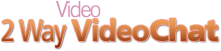 2 Way Video Chat Script